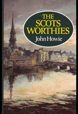 The Scots Worthies (Cloth-Bound)