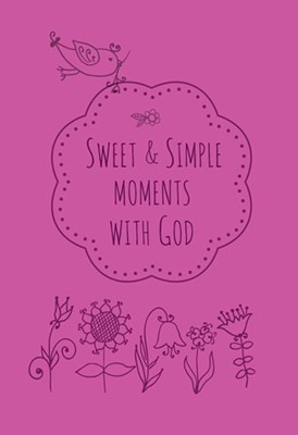 Sweet & Simple Moments With God (Paperback)