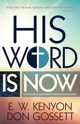 His Word Is Now (Paperback)