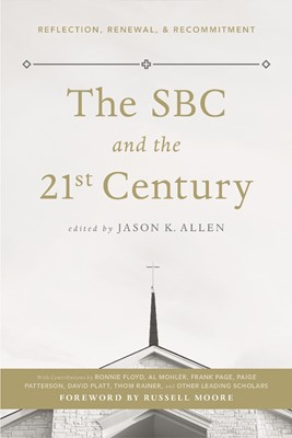 The SBC And The 21St Century (Hard Cover)
