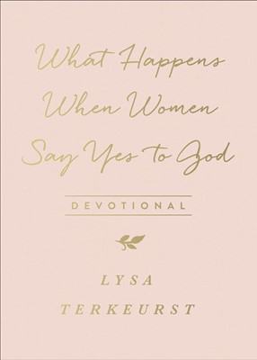 What Happens When Women Say Yes to God Devotional (Imitation Leather)