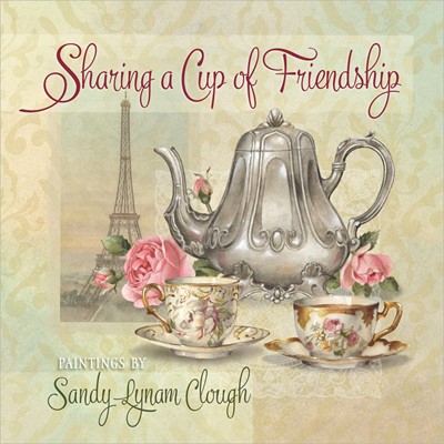 Sharing A Cup Of Friendship (Hard Cover)
