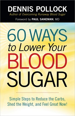 60 Ways To Lower Your Blood Sugar (Paperback)