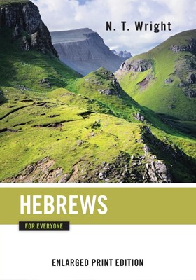 Hebrews for Everyone (Enlarged Print) (Paperback)