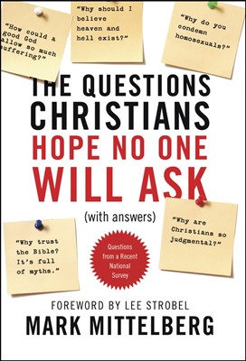 The Questions Christians Hope No One Will Ask (Paperback)