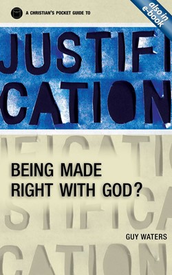 Christian's Pocket Guide To Justification, A (Paperback)