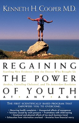 Regaining the Power of Youth at Any Age (Paperback)
