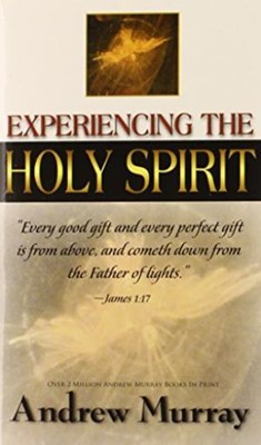 Experiencing The Holy Spirit (Mass Market)