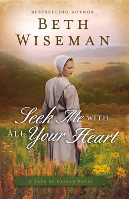 Seek Me With All Your Heart (Paperback)