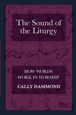 The Sound Of The Liturgy (Paperback)