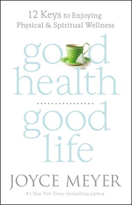 Good Health, Good Life (Hard Cover)