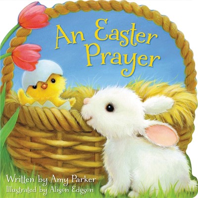 An Easter Prayer (Board Book)