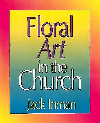 Floral Art in the Church (Paperback)