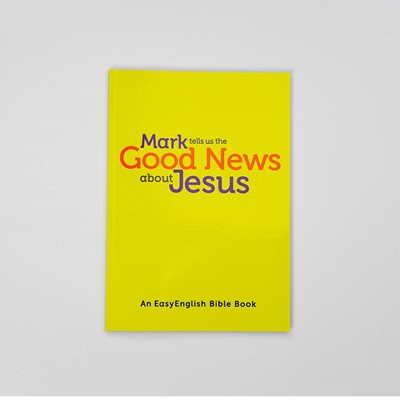 Mark Tells Us the Good News About Jesus (Easy English) (Paperback)