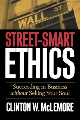 Street-Smart Ethics (Paperback)