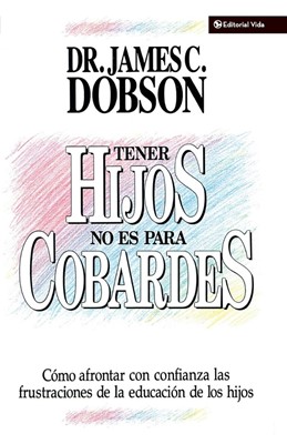 Tener Hijos No Es Para Cobardes (Paperback)