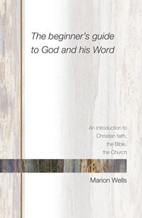 The Beginner's Guide to God and His Word (Paperback)