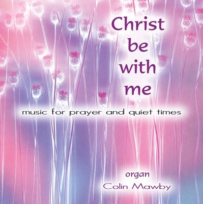 Christ Be With Me CD (CD-Audio)