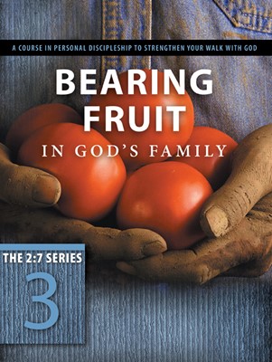 Bearing Fruit in God's Family (Paperback)