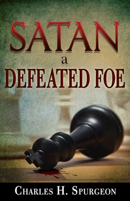Satan A Defeated Foe (Paperback)