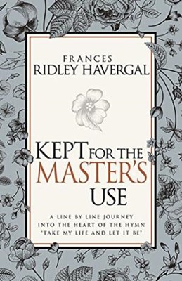 Kept for the Master's Use (Paperback)