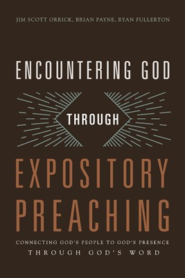 Encountering God Through Expository Preaching (Paperback)