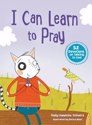 I Can Learn To Pray (Hard Cover)