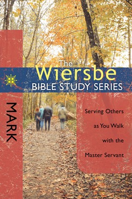 The Wiersbe Bible Study Series: Mark (Paperback)