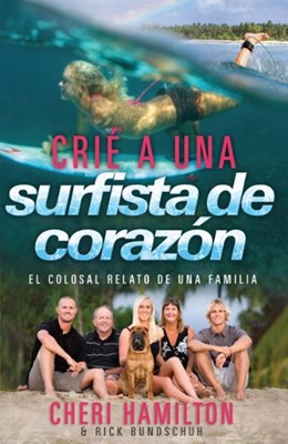 Crié a Una Surfista de Corazón (Paperback)