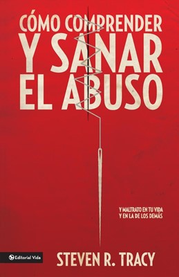 Como Comprender y Sana el Abuso (Paperback)
