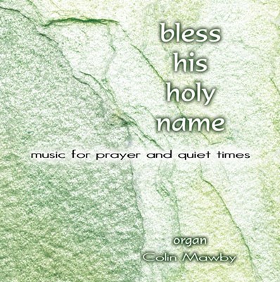 Bless His Holy Name CD (CD-Audio)