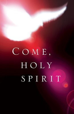Come Holy Spirit Pentecost Bulletin (Pkg of 50) (Bulletin)