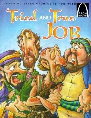 Tried And True Job (Arch Books) (Paperback)