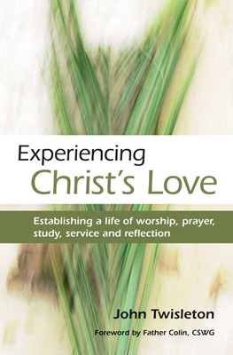 Experiencing Christ's Love (Paperback)