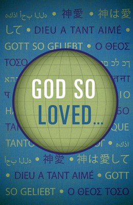 God So Loved... (Pack Of 25) (Tracts)