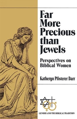 Far More Precious Than Jewels (Paperback)