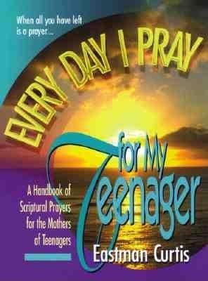 Everyday I Pray For My Teenager (Paperback)