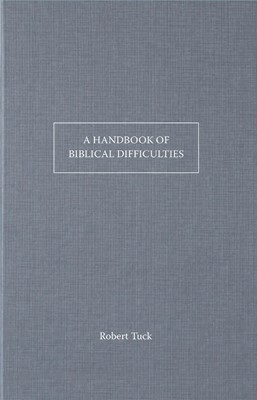 A Handbook Of Bible Difficulties (Paperback)