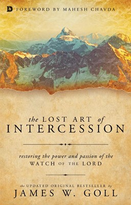 The Lost Art Of Intercession (Paperback)