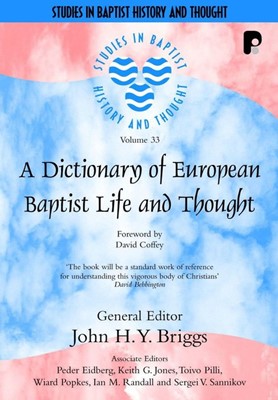 Dictionary of European Baptist Life and Thought (Paperback)