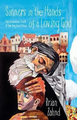 Sinners In The Hands Of A Loving God (Paperback)