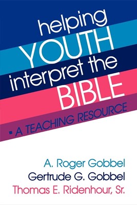Helping Youth Interpret the Bible (Paperback)