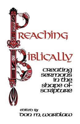 Preaching Biblically (Paperback)