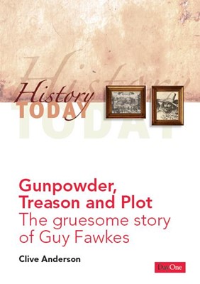 Gunpowder, Treason And Plot (Paperback)