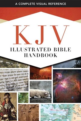 KJV Illustrated Bible Handbook (Hard Cover)
