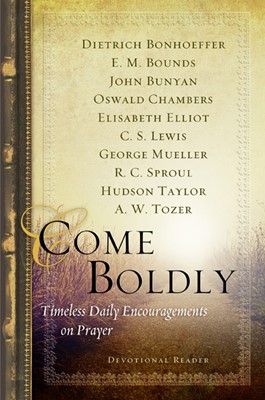 Come Boldly (Hard Cover)