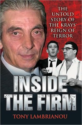 Inside the Firm: Untold Story of the Kray's Reign of Terror (Paperback)