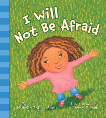 I Will Not Be Afraid (Paperback)