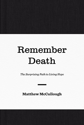 Remember Death (Hard Cover)
