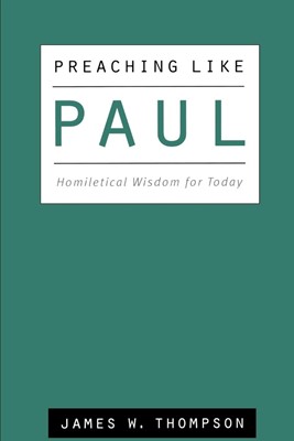 Preaching Like Paul (Paperback)